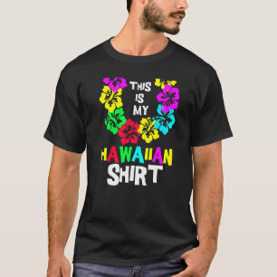 This Is My Hawaiian  Tropical Luau Costume Party H T-Shirt