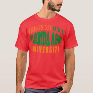 This is my HBCU Florida AM University T-Shirt