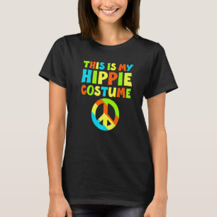 This Is My Hippie Costume 60s 70s Hippie T-Shirt