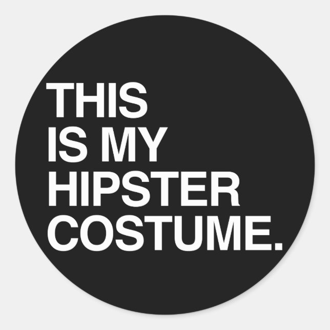 THIS IS MY HIPSTER COSTUME CLASSIC ROUND STICKER (Front)