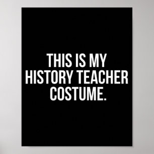 This is My History Teacher Costume Funny Halloween Poster