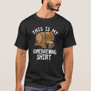 This Is My Homebrewing  Brewing Craft Beer Drinker T-Shirt