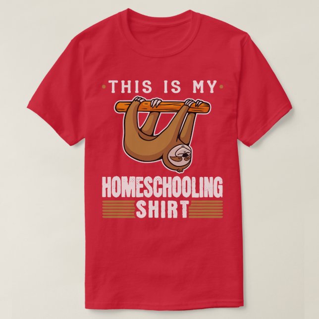 This Is My Homeschooling  Student Teacher Sloth T-Shirt (Design Front)