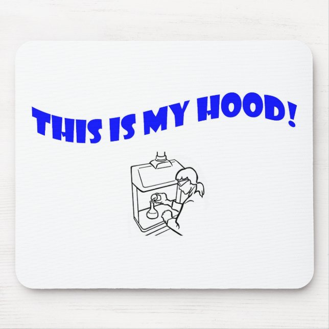 This Is My Hood! Mouse Mat (Front)