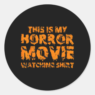 This Is My Horror Movie Watching Shirt Halloween Classic Round Sticker