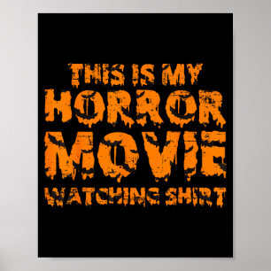 This Is My Horror Movie Watching Shirt Halloween Poster
