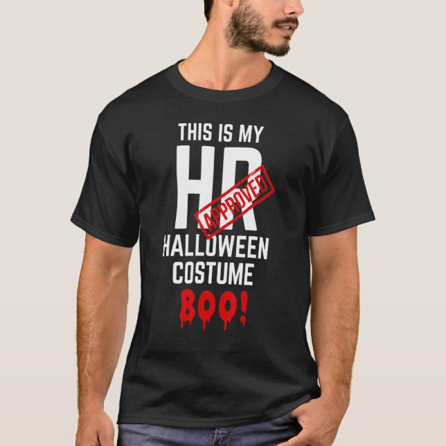 This Is My HR Approved Halloween Costume Boo    HR T-Shirt (Front)