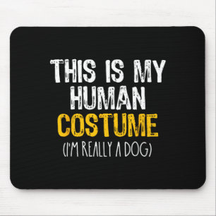 This Is My Human Costume Dog Halloween Lazy Easy Mouse Mat