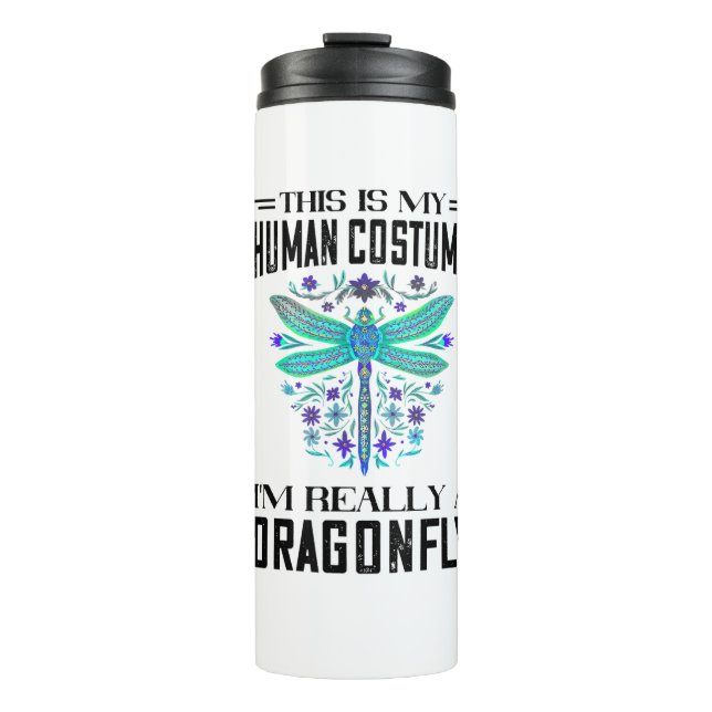 This Is My Human Costume Dragonflies Nature Insect Thermal Tumbler (Front)