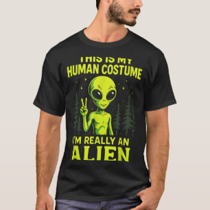 This Is My Human Costume - Funny Alien Halloween  T-Shirt