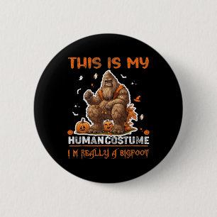 This is my human costume Funny Halloween Costume M 6 Cm Round Badge