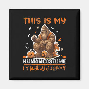 This is my human costume Funny Halloween Costume M Magnet