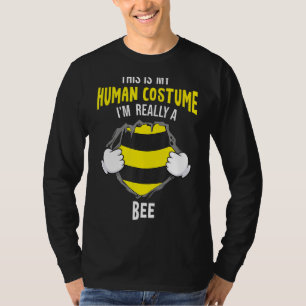 This Is My Human Costume I Am Really A Bee Hallowe T-Shirt