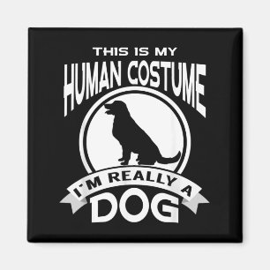 This Is My Human Costume Im A Dog Halloween Shirt Magnet