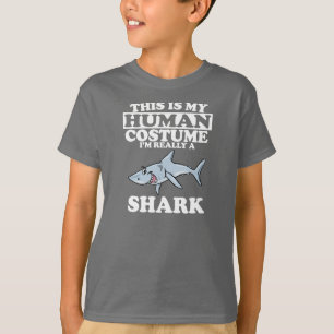 This Is My Human Costume I'm A Shark T-Shirt