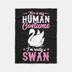 This Is My Human Costume Im A Swan Funny Halloween Fleece Blanket