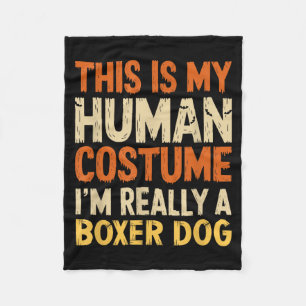 This Is My Human Costume Im Boxer Dog Halloween Fleece Blanket