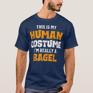 This Is My Human Costume I'm Really A Bagel Hallow T-Shirt