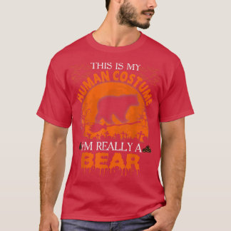 This Is My Human Costume I'm Really A Bear Funny H T-Shirt