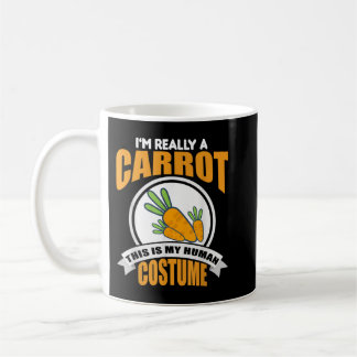 This Is My Human Costume I'm Really A Carrot   Coffee Mug