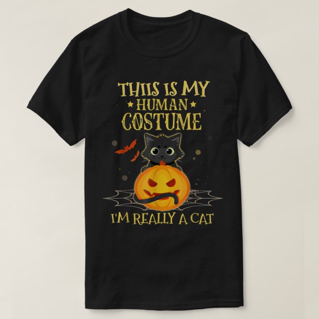 This Is My Human Costume I'm Really A Cat Funny T-Shirt (Design Front)