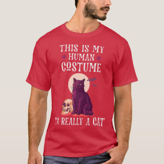 This Is My Human Costume I'm Really A Cat Hallowee T-Shirt