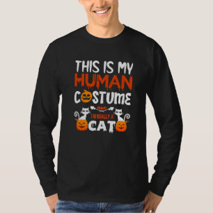 This Is My Human Costume I'm Really A Cat Pumkin H T-Shirt