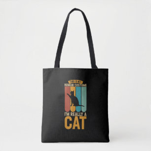 This is my human costume i'm really a cat tote bag