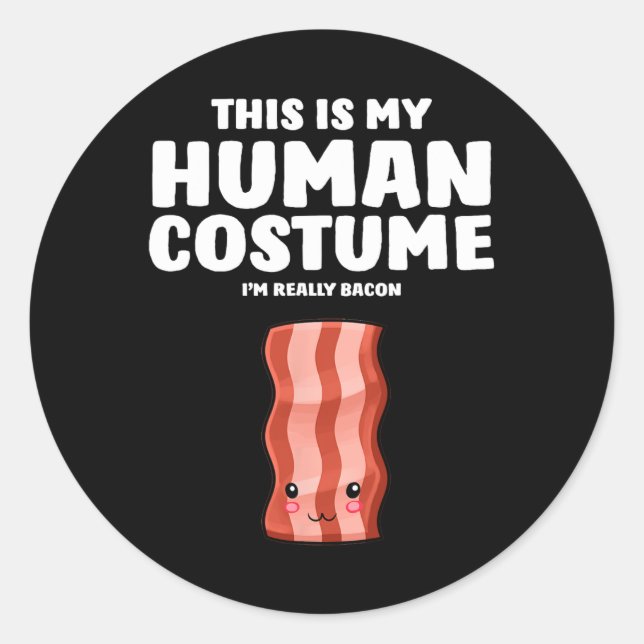 This Is My Human Costume I'm Really A Con  Classic Round Sticker (Front)