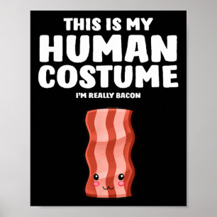 This Is My Human Costume I'm Really A Con Poster