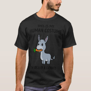This Is My Human Costume I'm Really A Donkey Cute  T-Shirt