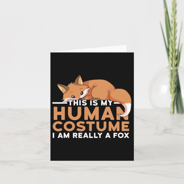 This Is My Human Costume I'm Really A Fox Hallowee Card (Front)