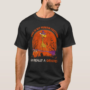 This Is My Human Costume I'm Really A Giraffe Hall T-Shirt