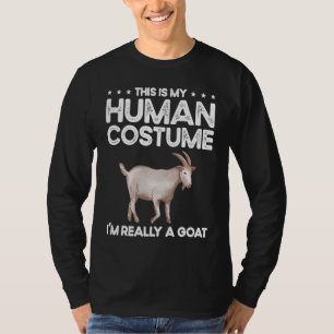 This Is My Human Costume I'm Really A Goats for Go T-Shirt