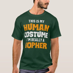This Is My Human Costume I'm Really A Gopher Hallo T-Shirt