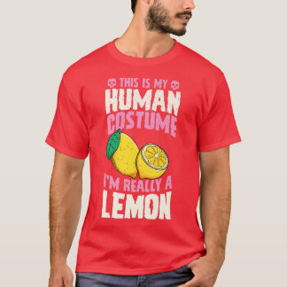 This Is My Human Costume I'm Really A Lemon Hallow T-Shirt