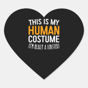 This Is My Human Costume Im Really A Lobster Heart Sticker