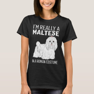 This Is My Human Costume Im Really A Maltese Dog H T-Shirt