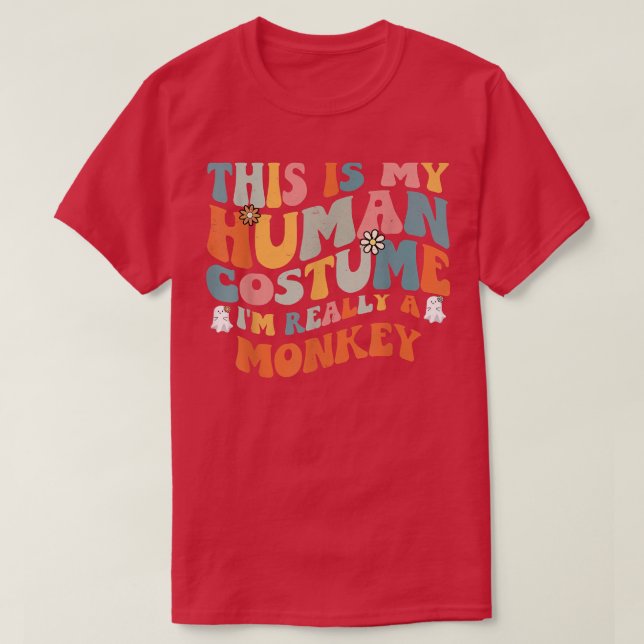This Is My Human Costume I'm Really A Monkey Retro T-Shirt (Design Front)