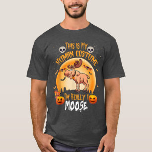 This is My Human Costume I'm Really A Moose Hallow T-Shirt