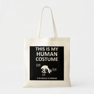 This Is My Human Costume Im Really A Panda Tote Bag