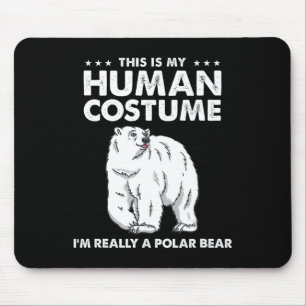 This Is My Human Costume I'm Really A Polar Bear H Mouse Mat