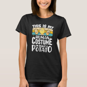 This Is My Human Costume Im Really A Potato Hallow T-Shirt