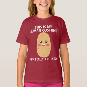 This is my Human Costume I'm Really A Potato  T-Shirt
