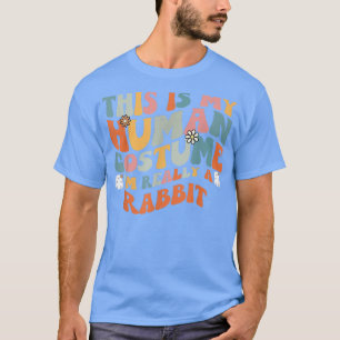 This Is My Human Costume I'm Really A Rabbit Retro T-Shirt