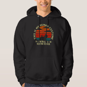 This Is My Human Costume Im Really A Scottish Terr Hoodie
