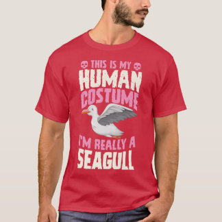 This Is My Human Costume Im Really A Seagull Hallo T-Shirt