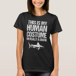 This is My Human Costume I'm Really a Shark Hallow T-Shirt