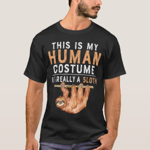 This Is My Human Costume I'm Really A Sloth Hallow T-Shirt