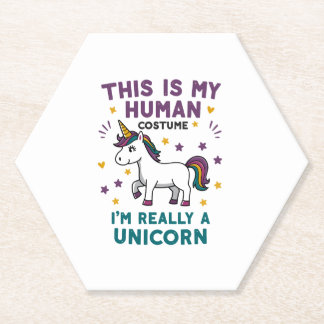 This Is My Human Costume I'm Really A Unicorn T-Sh Paper Coaster